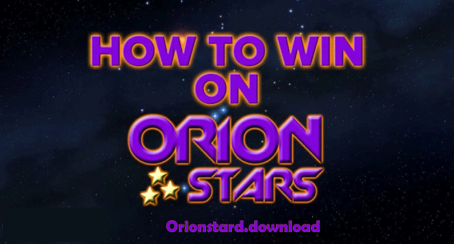 How To Win Jackpot on Orion Stars Online